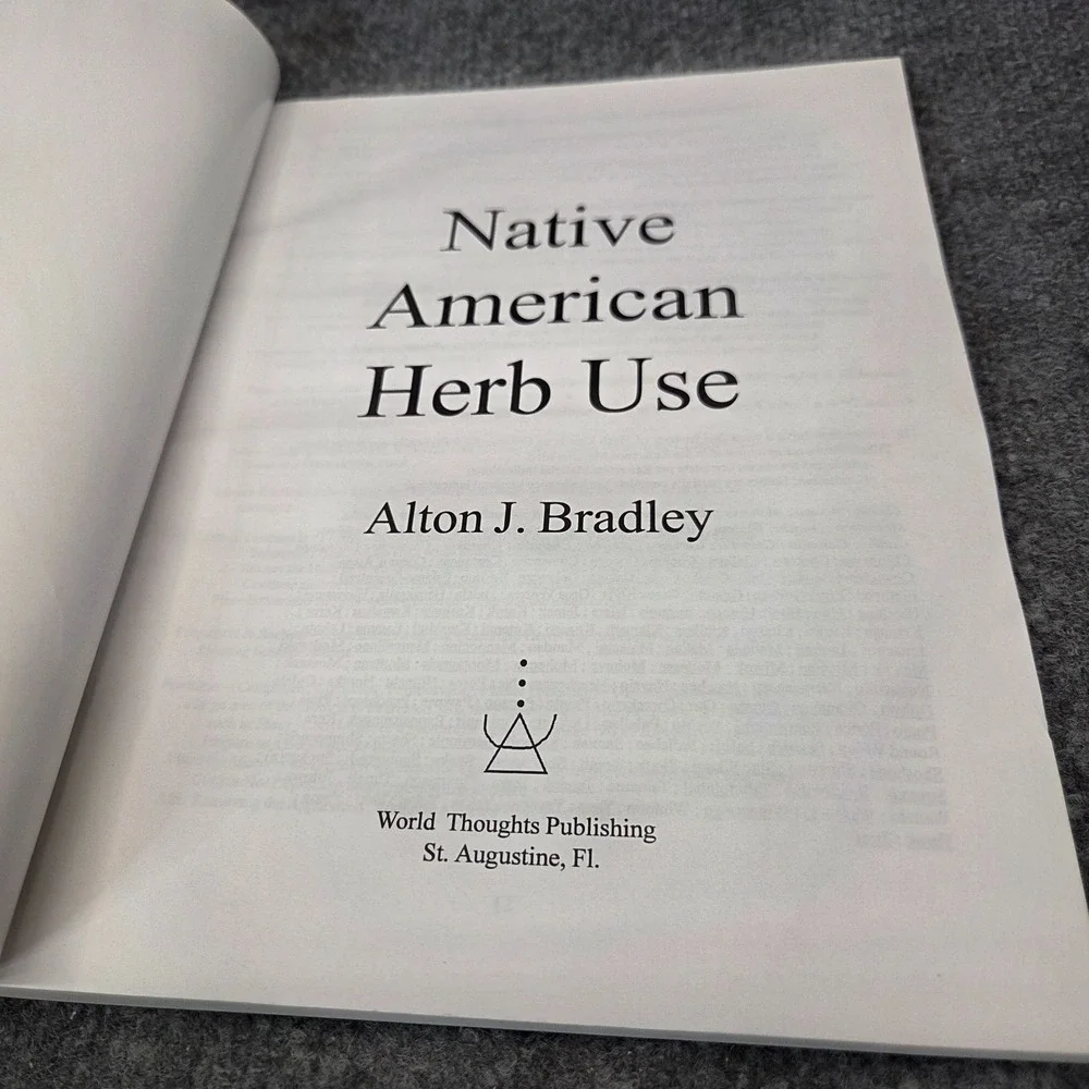 NATIVE AMERICAN HERB USE FOR MEDICINE FIRST EDITION By Alton J Bradley